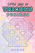 Little book of TRIGONS puzzles Little book of TRIGONS puzzles